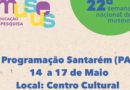 22ª Semana Nacional de Museus começa nesta terça-feira, 14, em Santarém